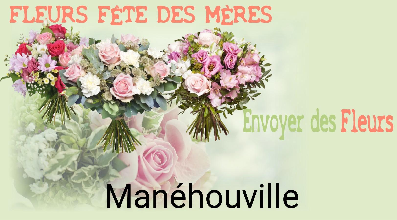 Bouquet de Fête des Mères livré à Manéhouville